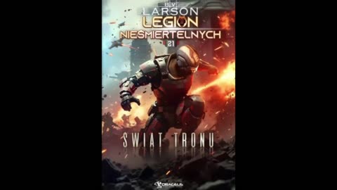 B.V. Larson Legion Nieśmiertelnych Tom 21 Świat Tronu część 2