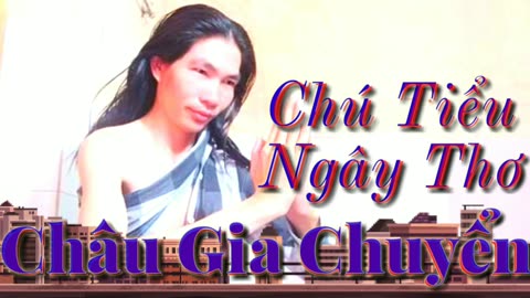 Chú Tiểu Ngây Thơ ( Remix ) Châu Gia Chuyển