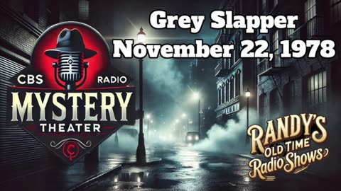 78-11-22 CBS Radio Mystery Theater Grey Slapper