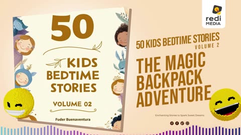 Vol2.S15. The Magic Backpack Adventure