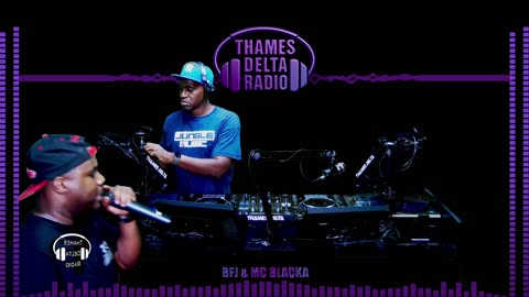 BFJ & BLACKA - Thames Delta Radio