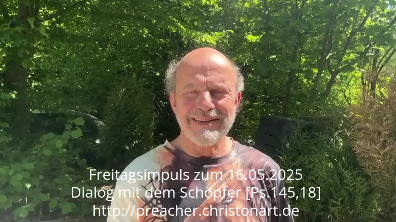 Freitagsimpuls: Dialog mit dem Schöpfer [Ps.145,18]