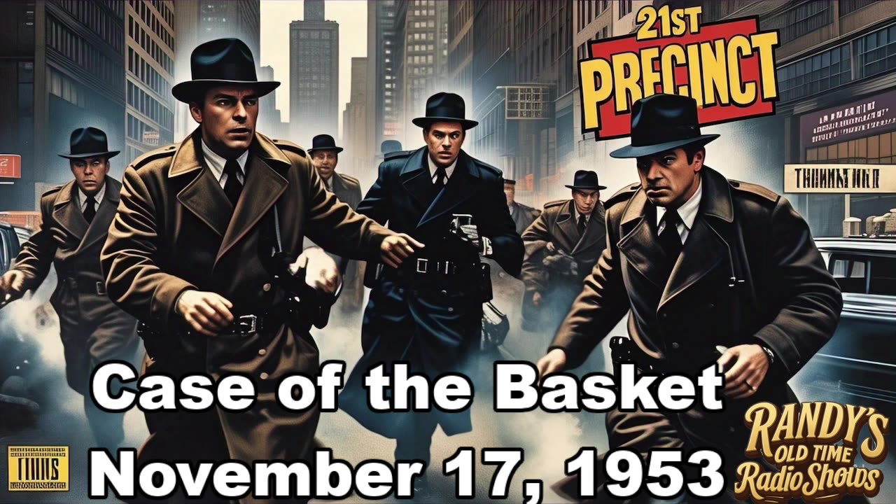 53-11-17 21st Precinct Ep20 Case of the Basket