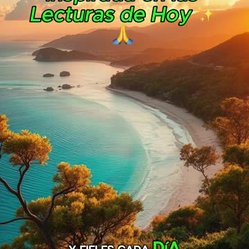 🙏✨Oración Inspirada en las Lecturas de Hoy ✨🙏