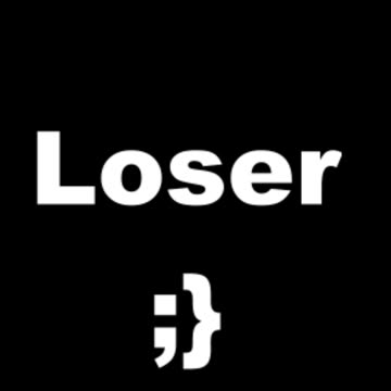 Can You Spell With Me: Loser