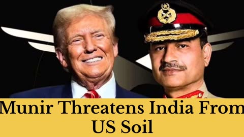 Why Pakistan’s Army Chief Threatened India with Nukes from U.S. Soil?