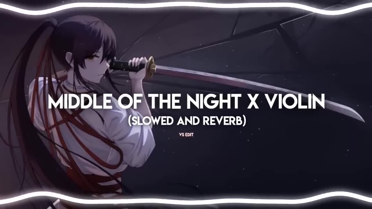 Middle Of The Night X Violin_-_[Slowed and Reverb]