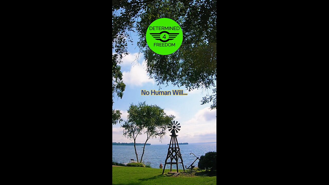 No Human Will...