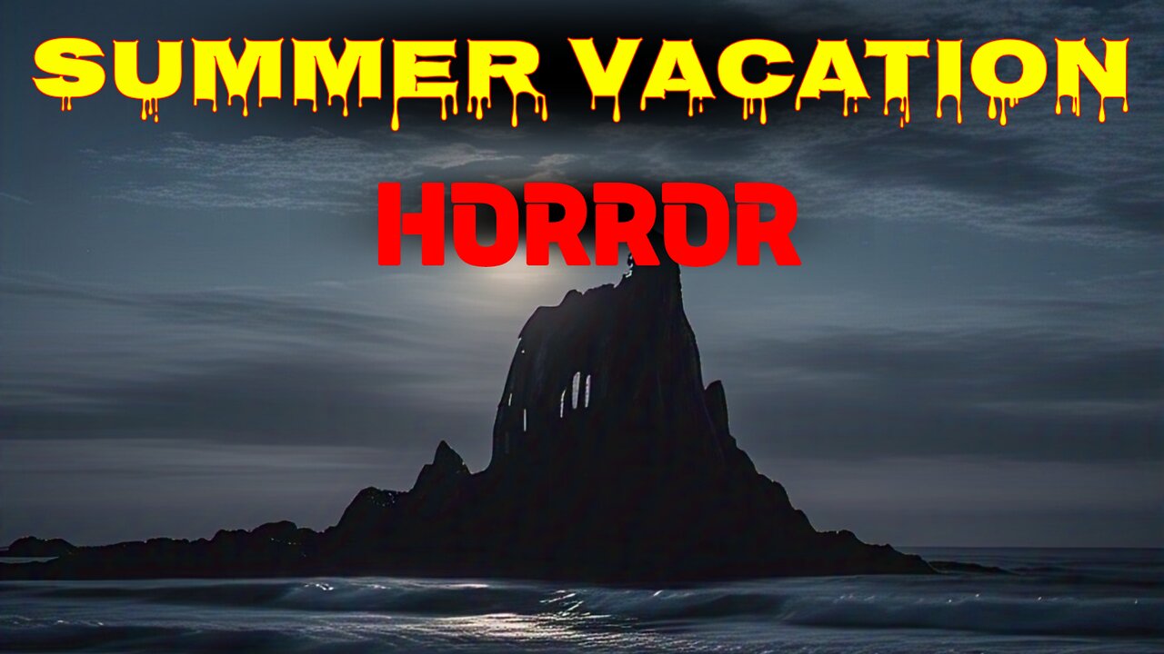 Summer Vacation Ghost Story