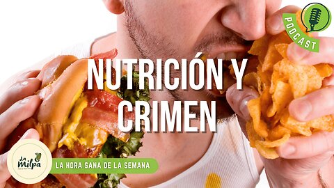 La Nutrición y el Crimen