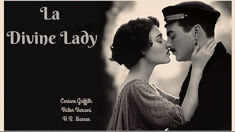 LA DIVINE LADY (1928) Corinne Griffith, Victor Varconi et H.B. Warner, Ian Keith | Histoire