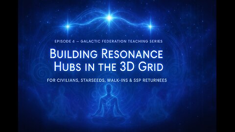 Galactic Federation: Building Resonance Hubs in the 3D Grid