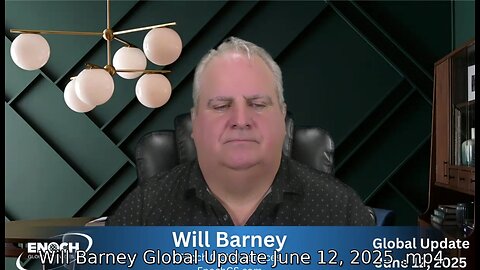Will Barney Global Update June 12, 2025
