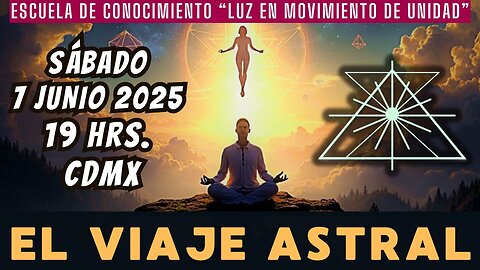 SABADO DE CATEDRAS: El viaje astral