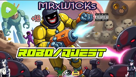 MRxW1CK's (RoboQuest)