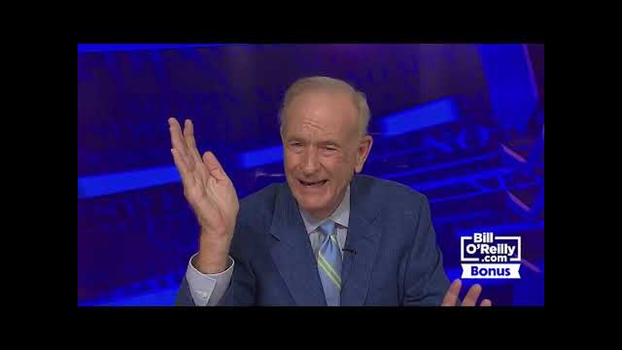 Large Majority of the Press is Lying - Bill O Reilly Slams Big Beautiful Bill Media Coverage