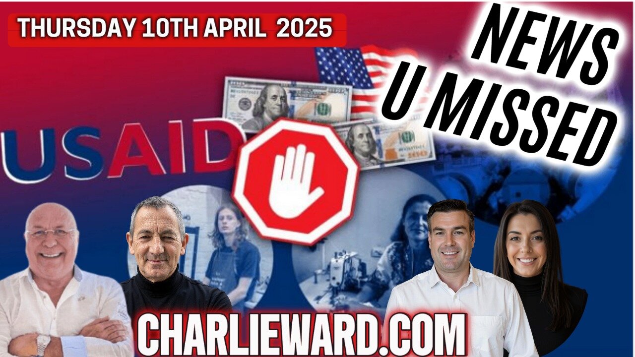 CHARLIE WARD DAILY NEWS WITH CHARLIE WARD, PAUL BROOKER & WARREN THORNTON THURSDAY 10TH APRIL 2025