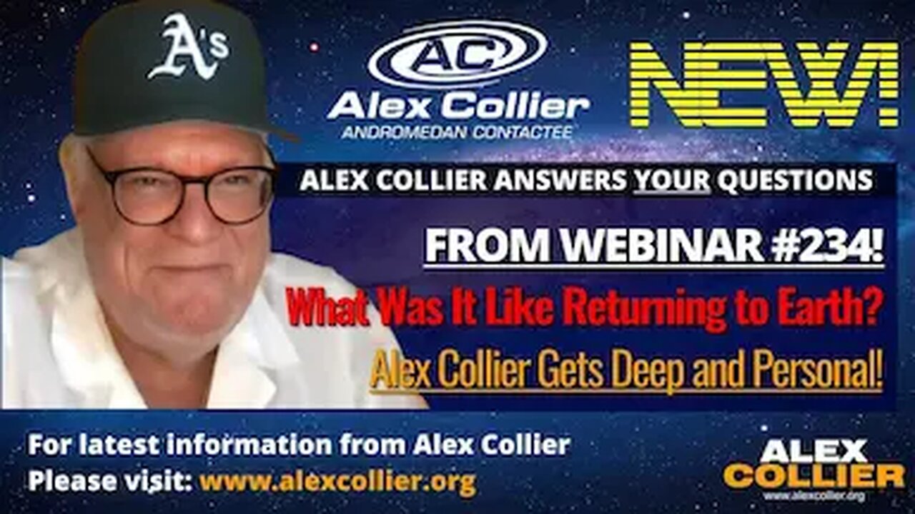What Was It Like Returning to Earth? Alex Collier Gets Deep and Personal! *NEW*