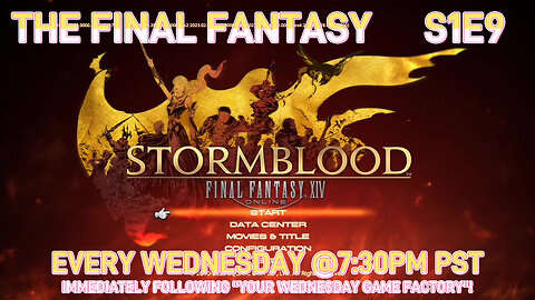 The Final Fantasy [S1E9] (feat. "Final Fantasy XIV Online" [PS4 - 2014]) [NA Version]