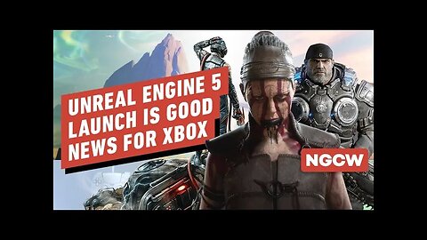 Unreal Engine 5 Launch Is Good News for Xbox - Next-Gen Console Watch