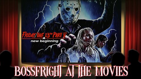 Bossfight At the Movies (Lost Episode) - Friday the 13th Part V: A new beginning