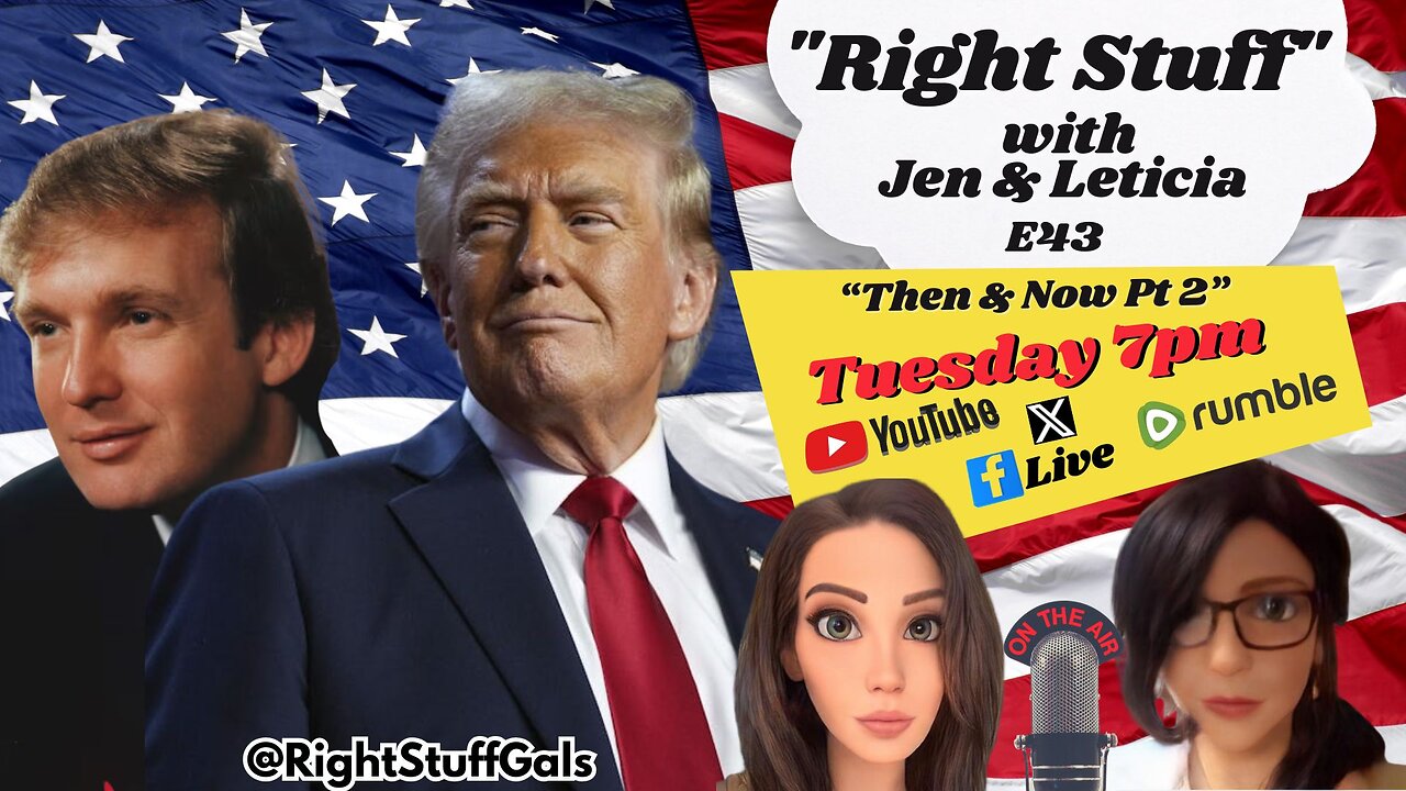 Right Stuff Gals EP 164 "Then & Now Pt 2"