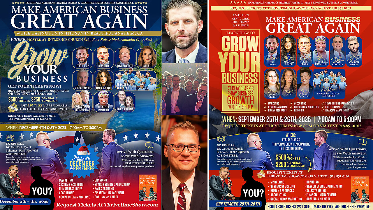 Eric Trump & Clay Clark Take the ThrivetimeShow.com Business Workshop to Anaheim, California (December 4th & 5th 2025) + Join Eric Trump At Clay Clark's September 25-26 Tulsa, OK Business Conf. (5 Tix Remain)