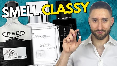 6 Fragrances To Make You Smell Classy