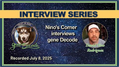 2025-07-08: Nino's Corner TV Interviews gene Decode - AI Saved Humanity