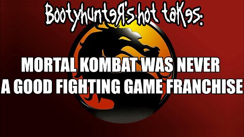 Mortal Kombat was ALWAYS Terrible