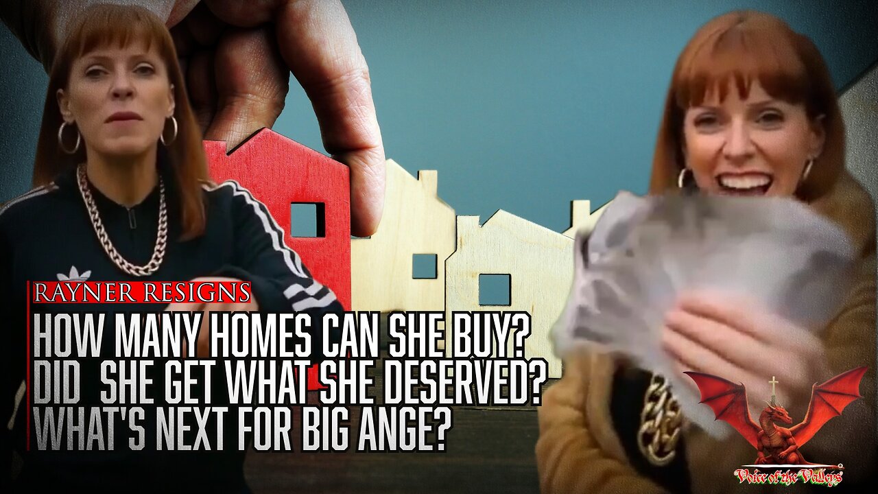 How Many Hooomes Can Rayner Buy? And Where Will She Go Next? | VOTV #52