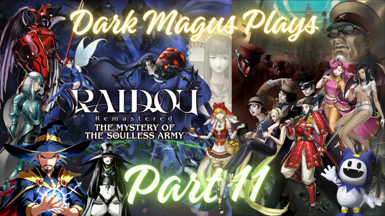 DarkMagus plays Raidou Remastered: Mystery of the Soulless Army | Part 11