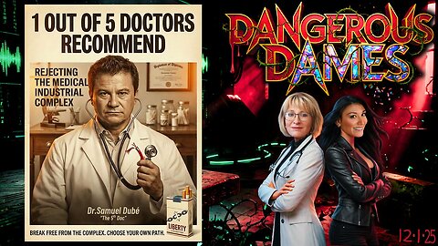 Dangerous Dames - Episode 81: The 5th Doc Strikes Back - Dr. Lee Merritt And Dr. Samuel Dubé