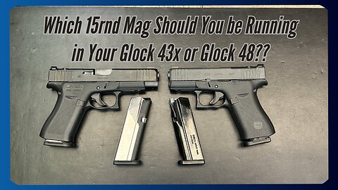 Micro Dagger or Shield Arms? Which Magazine Should You be Using with your Glock 43X or Glock 48 EDC