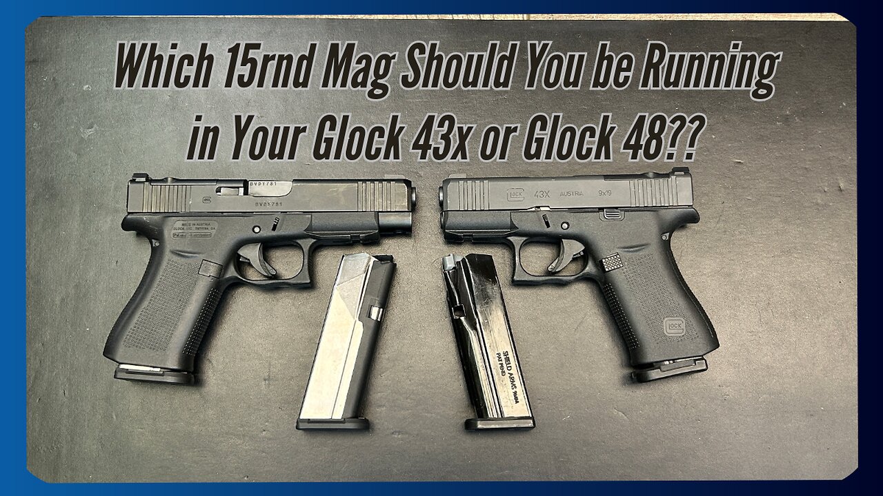 Micro Dagger or Shield Arms? Which Magazine Should You be Using with your Glock 43X or Glock 48 EDC