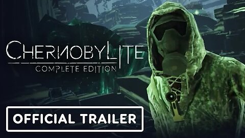 Chernobylite - Complete Edition - Official Nintendo Switch Launch Trailer