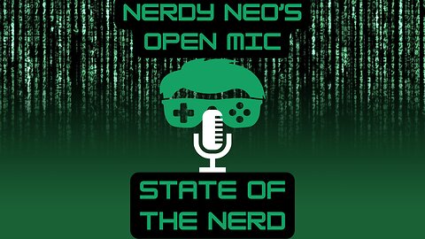 Open Mic, State of the Nerd May 22, 2025