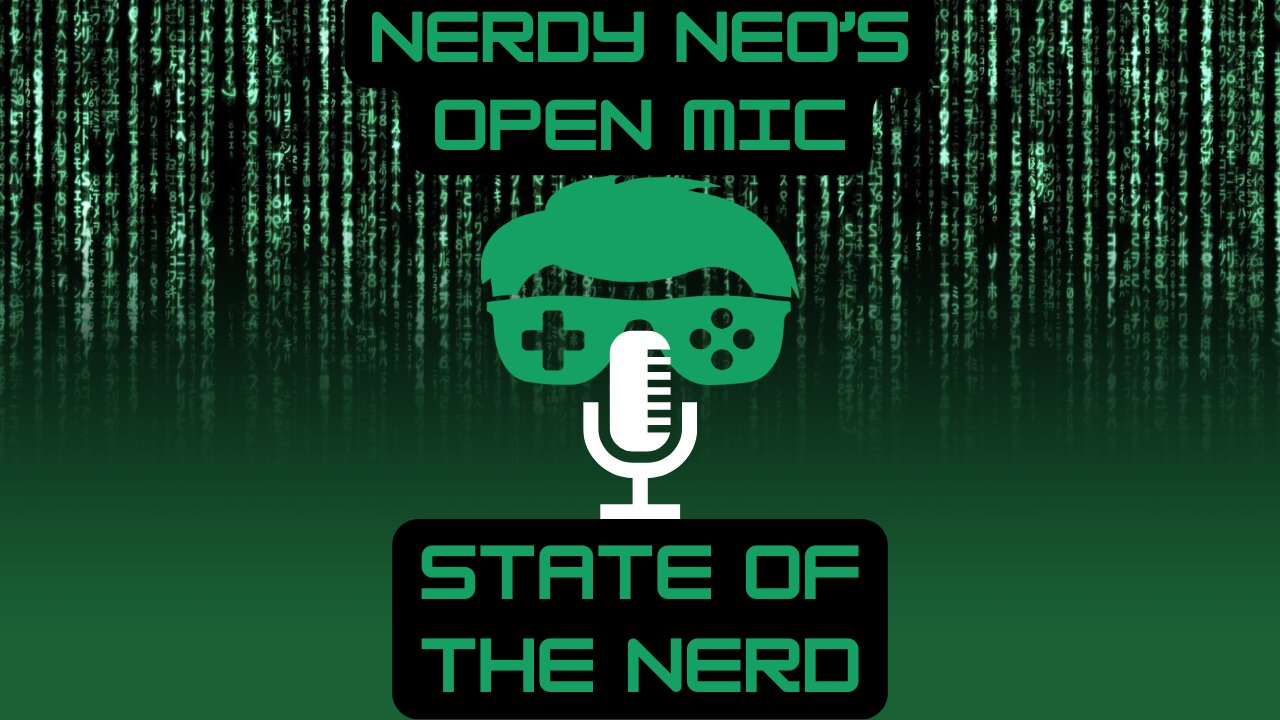 Open Mic, State of the Nerd May 22, 2025