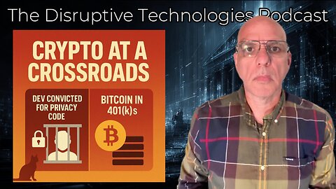 Crypto at a Crossroads: Dev Convicted for Privacy Code + Bitcoin in 401(k)s
