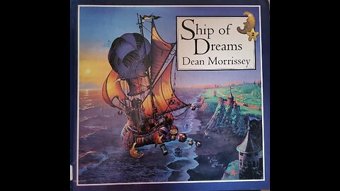 Ship of Dreams by Dean Morrissey - Read by Gramma