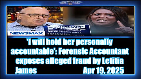 'I will hold her personally accountable' Forensic Accountant exposes alleged fraud by Letitia James
