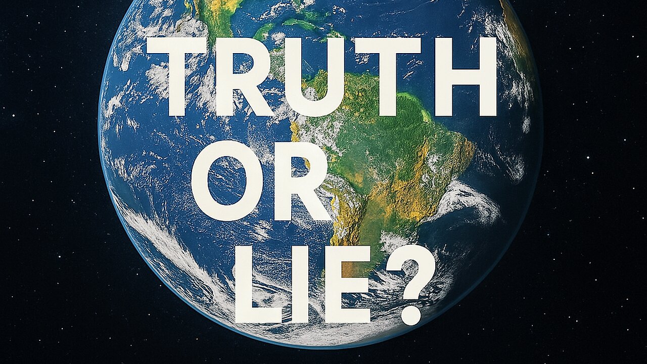 THE GLOBAL LIE - FLAT EARTH DOCUMENTARY