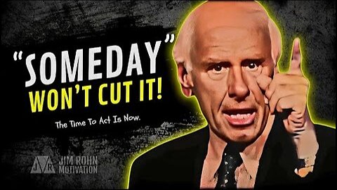 The Time To Act Is Now | Jim Rohn Motivation