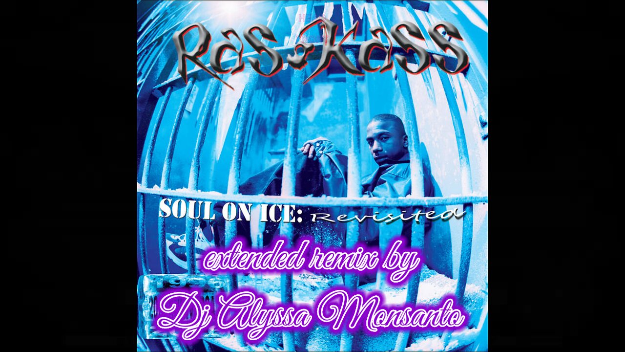 Ras Kass - Soul On Ice (Extended Remix by Dj Alyssa Monsanto)