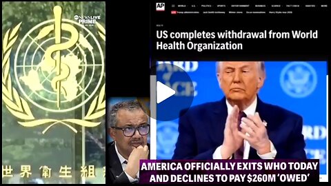 THE UNITED STATES OFFICIALLY WITHDRAWS FROM THE WORLD HEALTH ORGANIZATION EFFECTIVE JAN, 22, 2626 💣