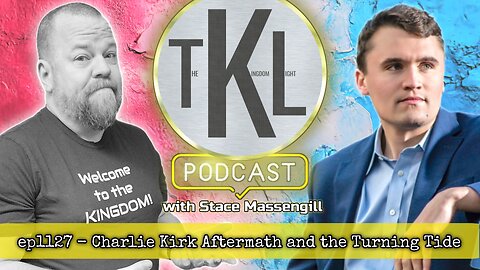 ep1127 - Charlie Kirk Aftermath and the Turning Tide