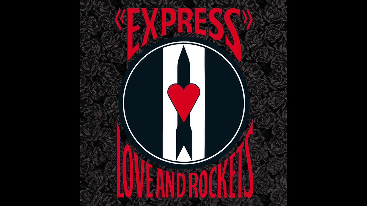 Love and Rockets - Express (1986) {Full Album] Vinyl Rip