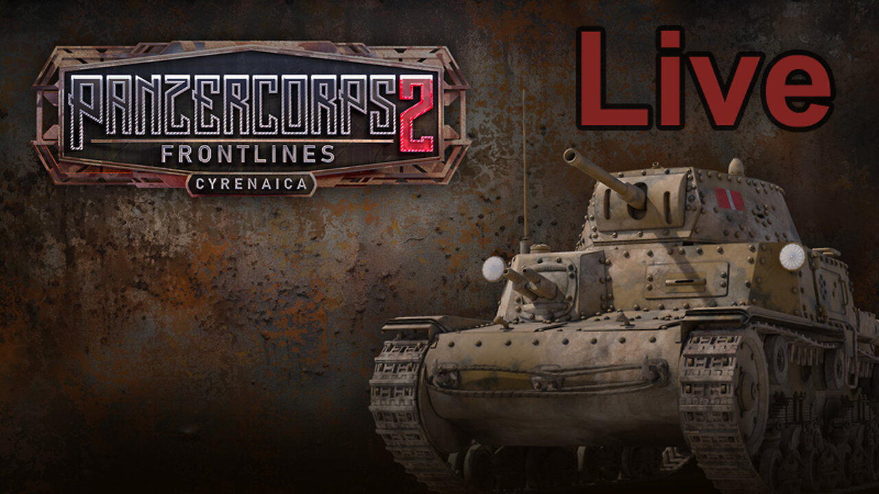 Panzer Corps 2 Frontlines: Cyrenaica - Live -