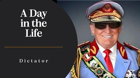 A Day in the Life of a Dictator