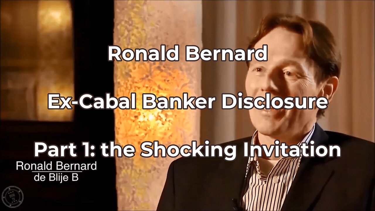 Ronald Bernard - Ex-Cabal Banker - Part 1: the Shocking Invitation